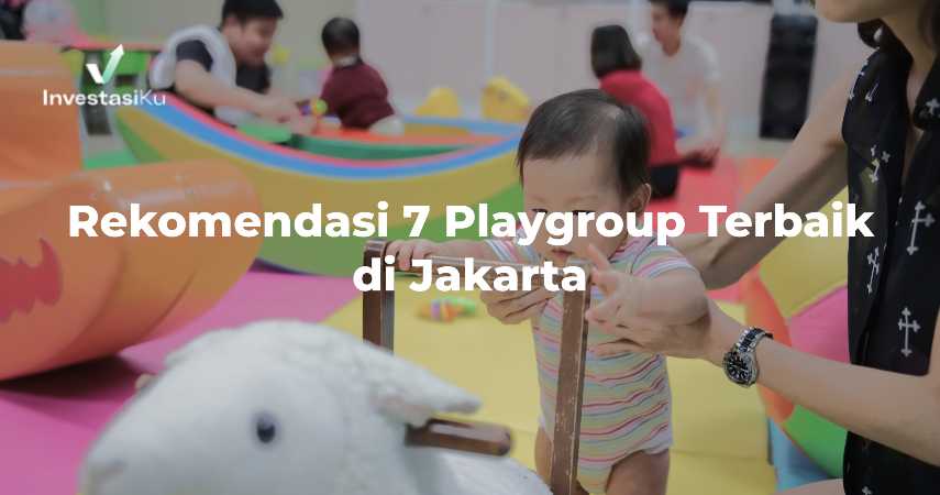 Rekomendasi 7 Playgroup Terbaik di Jakarta